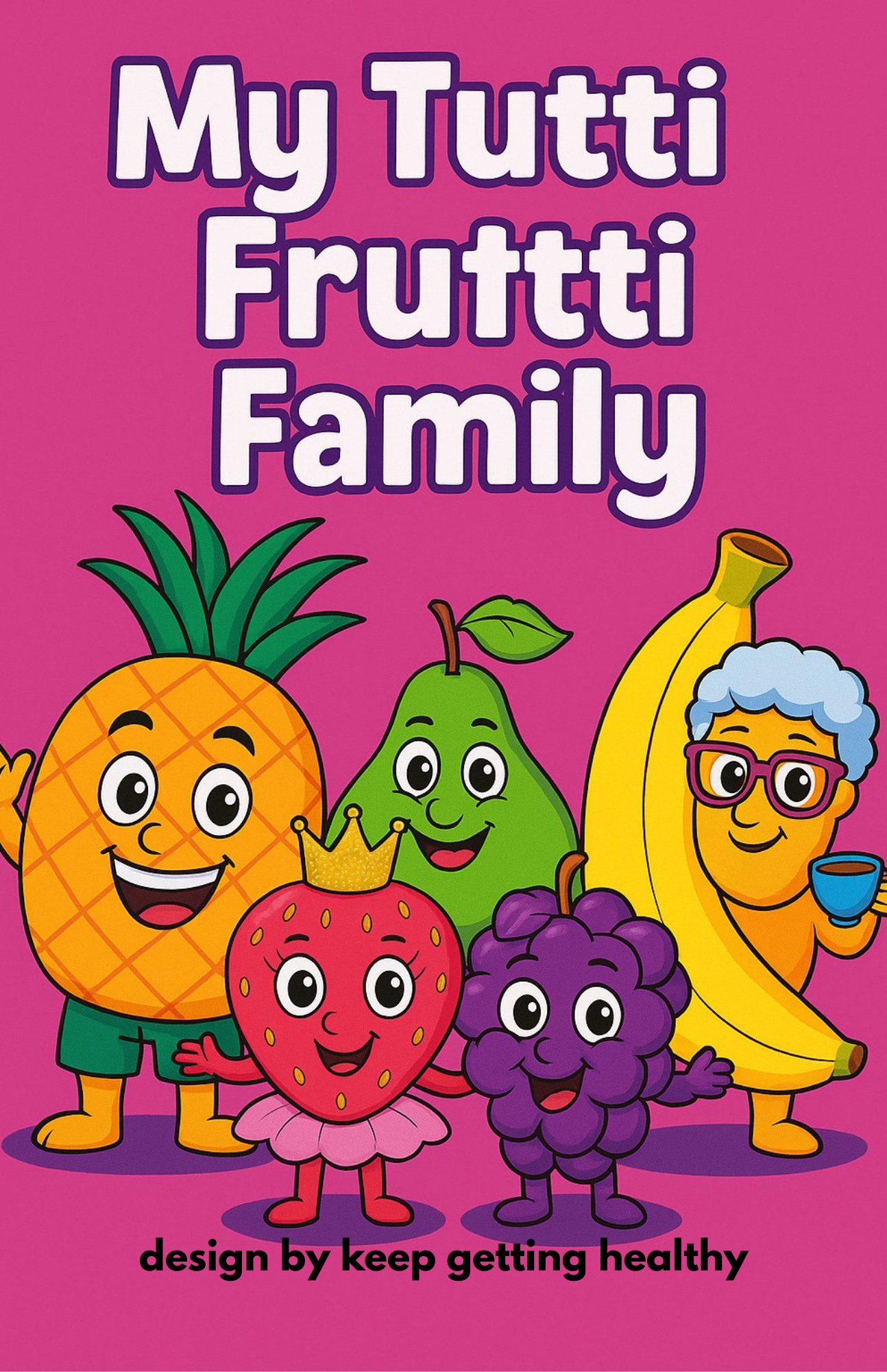 My Tutti Fruttti Family